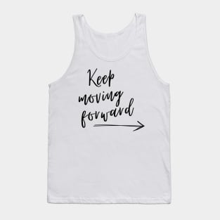 Keep moving forward arrow Tank Top